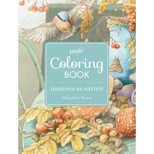 Posh Adult Coloring Book: Inspired by Nature - Paperback